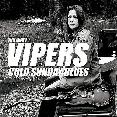 100 Watt Vipers - Cold Sunday Blues (2016) [FLAC]