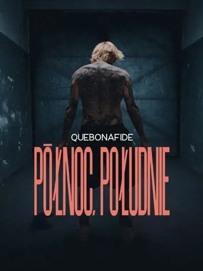 Quebonafide: Północ, Południe (2025) PL.1080p.WEB-DL.H.264.DDP5.1-FOX / Polska Produkcja