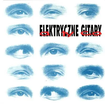 Elektryczne Gitary - A Ty Co (1993) [FLAC]