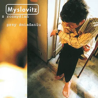 Myslovitz – Z Rozmyślań Przy Śniadaniu (1997) [FLAC]