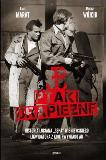 Ptaki drapieżne - Michał Wójcik, Emil Marat