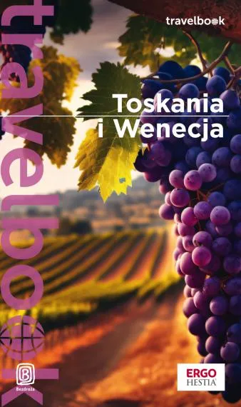Toskania i Wenecja. Travelbook. Wydanie 4 - Opracowanie zbiorowe