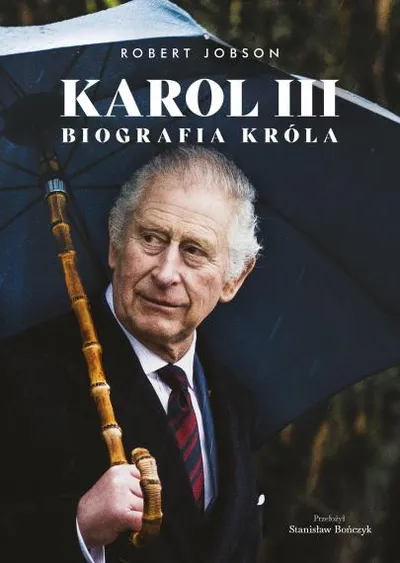 Karol III. Biografia króla - Robert Jobson