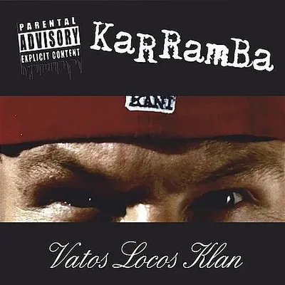 Karramba - Vatos Locos Klan (2002) [FLAC]