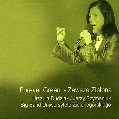 Urszula Dudziak - Forever Green-Zawsze Zielona (2008) [FLAC]