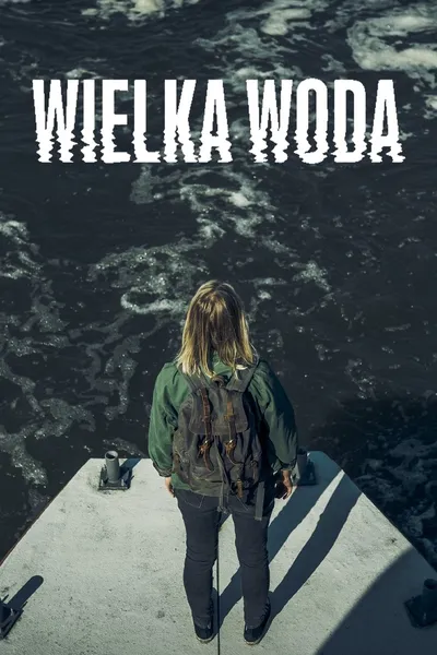 Wielka Woda (2022) (Sezon 1) PL.NF.WEB-DL.H264.DDP5.1-K83 / Serial Polski