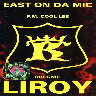 P. M. Cool Lee (Obecnie Liroy) – East On Da Mic (1995) [FLAC]