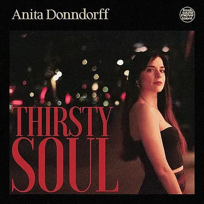 Anita Donndorff - Thirsty Soul (2025) [Hi-Res]