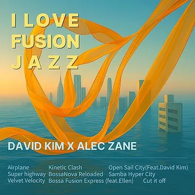 Alec Zane - I Love Fusion Jazz (2025) [Hi-Res]