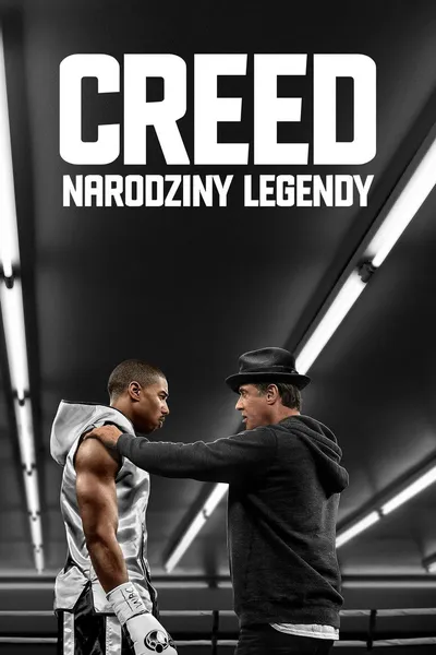 Creed: Narodziny legendy / Creed (2015) MULTi.1080p.BLU-RAY.REMUX.AVC.DTS-HD.MA.7.1.AC3.5.1-MG / LEKTOR PL+INNE i NAPISY