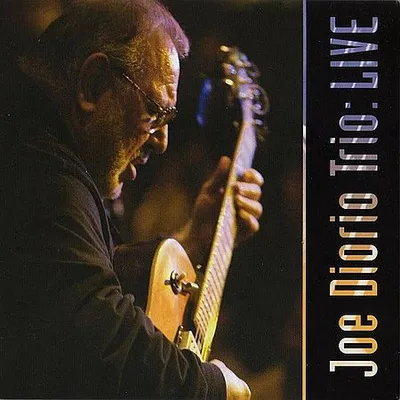 Joe Diorio Trio - LIive (2006) [FLAC]