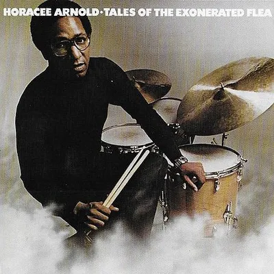 Horacee Arnold - Tales Of The Exonerated Flea (2011) [FLAC]