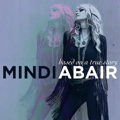 Mindi Abair - Based On A True Story (2025)