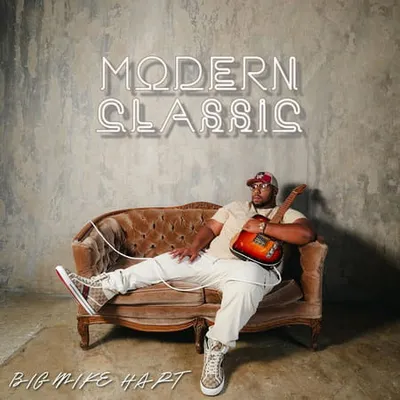 Big Mike Hart - Modern Classic (2025)