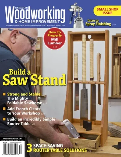 Canadian Woodworking & Home Improvement - Summer 2025