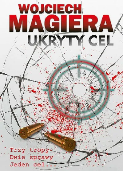 Ukryty Cel - Wojciech Magiera
