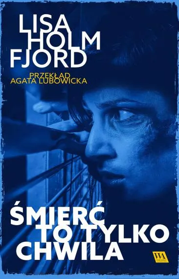 Śmierć to tylko chwila - Lisa Holmfjord