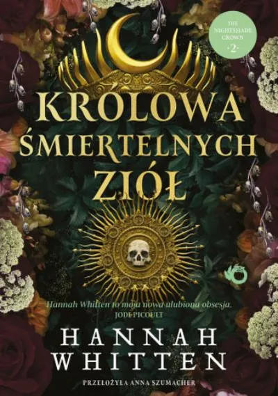 Królowa śmiertelnych ziół - Hannah F. Whitten