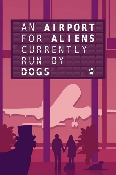 An Airport for Aliens Currently Run by Dogs (2021) 1.3 GOG