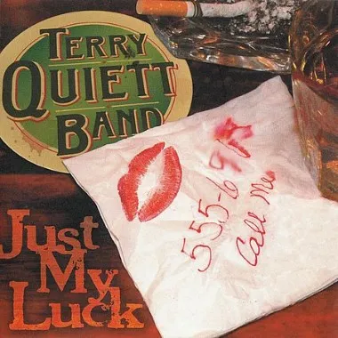 Terry Quiett Band - Just My Luck (2011)