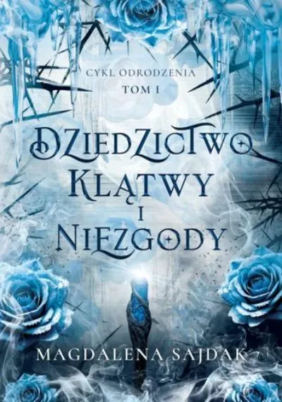 Dziedzictwo klątwy i niezgody - Magdalena Sajdak