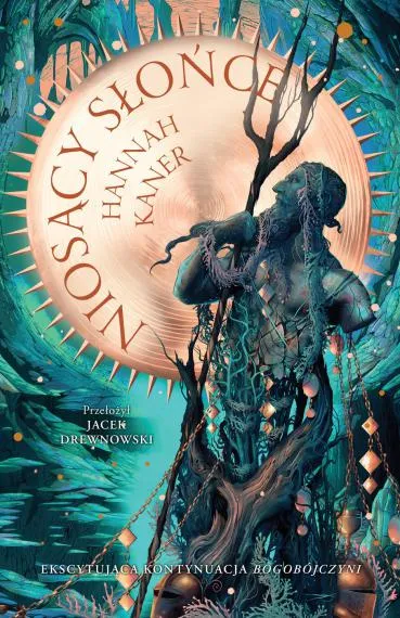 Hannah Kaner - Niosący słońce (Upadli bogowie #2) [2024]