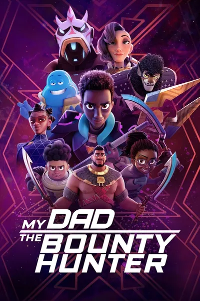 Mój tata jest łowcą kosmitów / My Dad the Bounty Hunter (2023) (2 Sezony) PL.1080p.WEB-DL.H264 / Dubbing PL