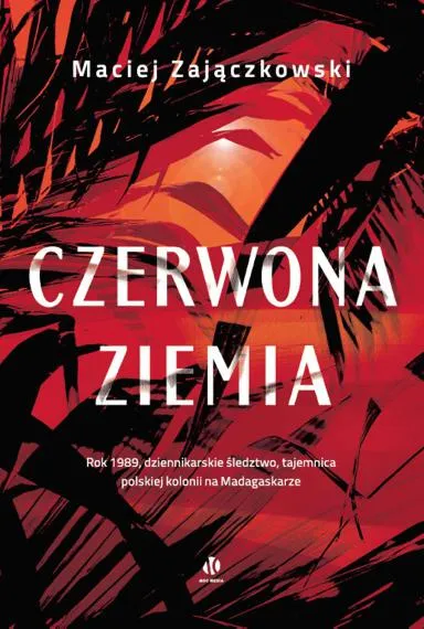 Czerwona ziemia - Maciej Zajączkowski