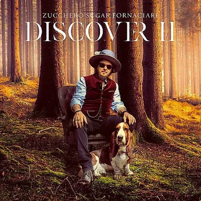 Zucchero - Discover II (Deluxe) (2025) [Hi-Res]