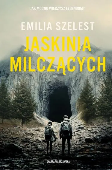 Jaskinia milczących - Emilia Szelest