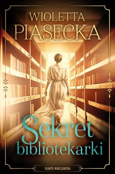 Sekret bibliotekarki - Wioletta Piasecka