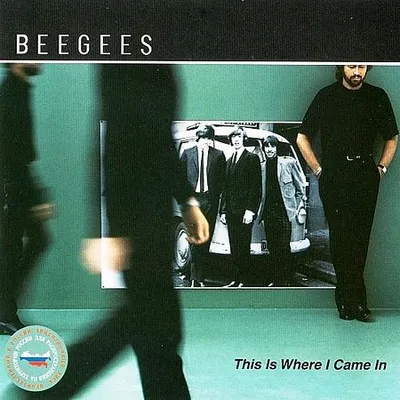 Bee Gees - This Is Where I Came In (2001) [FLAC]