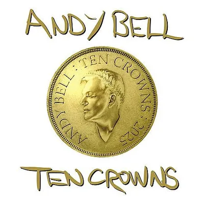 Andy Bell - Ten Crowns (2025) [Hi-Res]