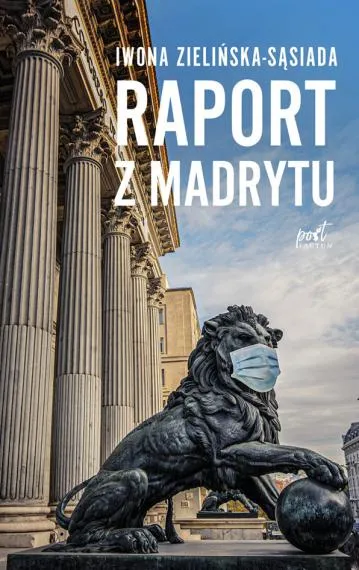 Raport z Madrytu - Iwona Zielińska-Sąsiada
