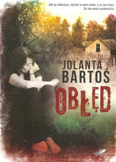 Obłęd. Obłęd (Tom 1) - Jolanta Bartoś
