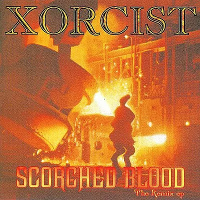 Xorcist - Scorched Blood (1996) [FLAC]