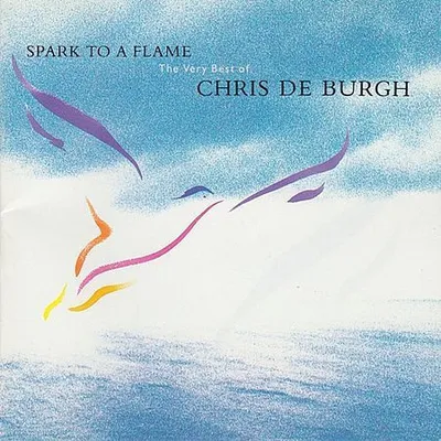 Chris de Burgh - Spark To A Flame: The Very Best Of (UK Edition) (1989) [FLAC]