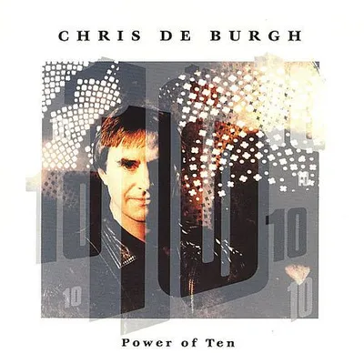 Chris de Burgh - Power of Ten (1992) [FLAC]