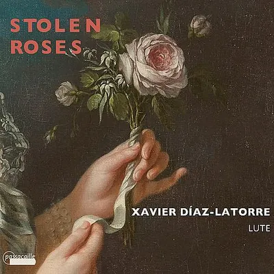 Xavier Dìaz Latorre - Stolen Roses (2017) [FLAC]