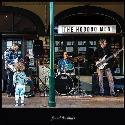 The Hoodoo Men - Found The Blues (2019)