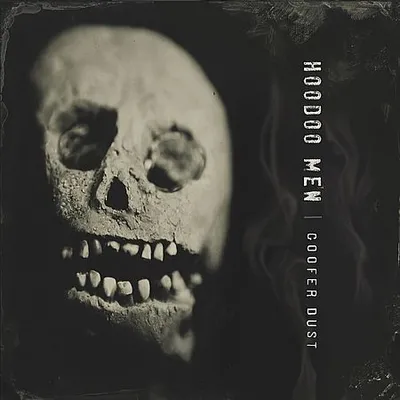 Hoodoo Men - Goofer Dust (2017)