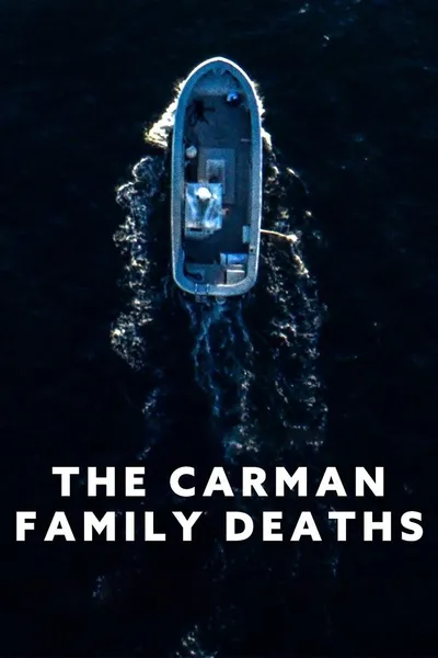 Tajemnice rodziny Carmanów / The Carman Family Deaths (2025)