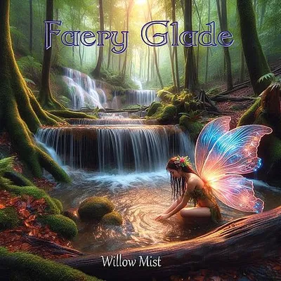 Willow Mist - Faery Glade (2025) [FLAC]