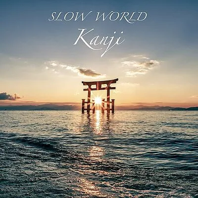 Slow World - Kanji (2022) [FLAC]