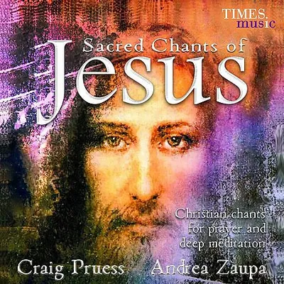 Craig Pruess, Andrea Zaupa - Sacred Chants of Jesus (2023) [FLAC]