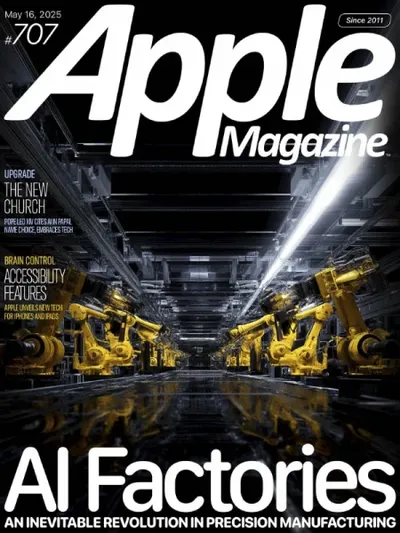 AppleMagazine - Issue 707, May 16, 2025