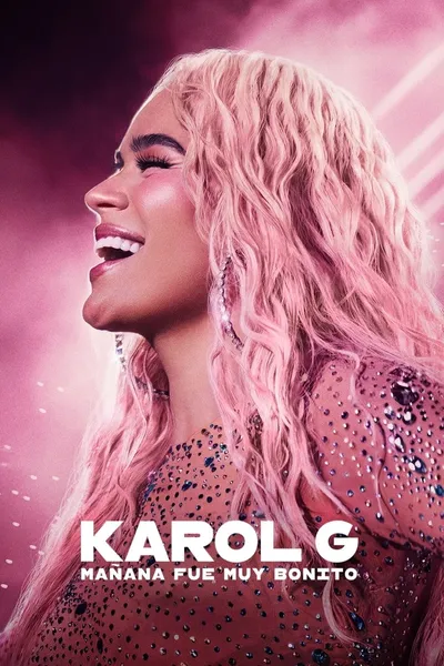Karol G: Jutro było pięknie / Karol G: Tomorrow Will Be Beautiful / Karol G: Mañana fue muy bonito (2025) PLSUB.1080p.NF.WEB-DL.H264.DDP5.1.Atmos-K83 / Napisy PL