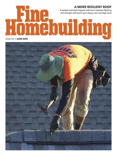Fine Homebuilding Magazine - June 2025
