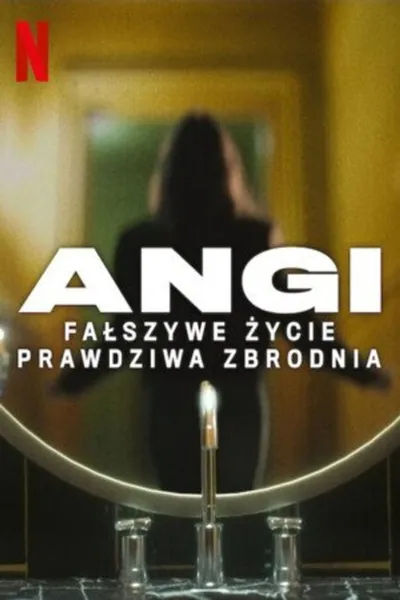 Angi: Fałszywe życie, prawdziwa zbrodnia / Angi: Crimen y mentira (2025) (Sezon 1) MULTi.1080p.NF.WEB-DL.H264.DDP5.1-K83 / Lektor i Napisy PL