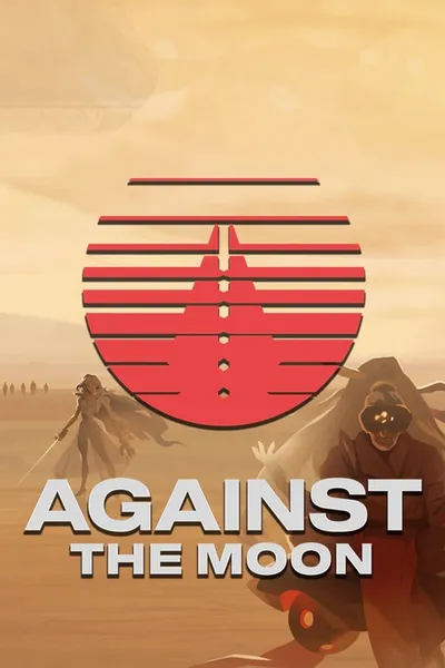 Against the Moon (2020) 177.GOG + DLC